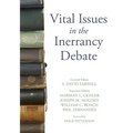 Vital Issues in the Inerrancy Debate - Paperback