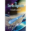 The Seres Agenda: (Uncover Deliberately Hidden Truth) - Paperback