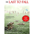 The Last to Fall: The 1922 March, Battles, & Deaths of U.S. Marines at Gettysburg - Hardcover