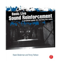 Basic Live Sound Reinforcement: A Practical Guide for Starting Live Audio - Paperback