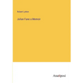 Julian Fane a Memoir - Paperback