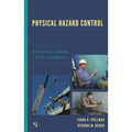 Physical Hazard Control: Preventing Injuries in the Workplace - Paperback