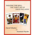 Painting the Soul: The Tarot Art of David Palladini - Paperback