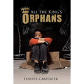 All the King's Orphans - Hardcover