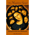 The Magdalene Gospel: Meeting the Women Who Followed Jesus - Paperback