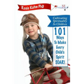 Cultivating Spirituality in Children 101 Ways to Make Every Child's Spirit Soar! - Paperback