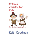Colonial America for Kids: The English Reading Tree - Paperback