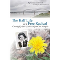 The Half-Life of a Free Radical: Growing Up Irish Catholic in Jim Crow Memphis - Paperback