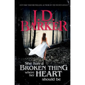 She Has A Broken Thing Where Her Heart Should Be - Paperback