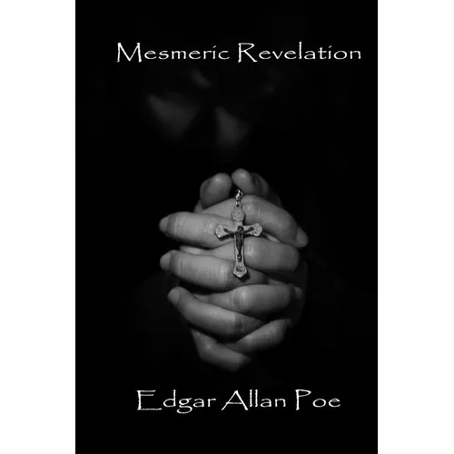Mesmeric Revelation - Paperback