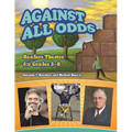Against All Odds: Readers Theatre for Grades 3-8 - Paperback