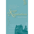 Sweet Negotiations: Sugar, Slavery, and Plantation Agriculture in Early Barbados - Paperback
