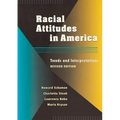 Racial Attitudes in America: Trends and Interpretations, Revised Edition - Paperback