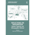 Reflections on Imagination: Human Capacity and Ethnographic Method - Paperback