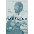 The Struggle for Meaning: Reflections on Philosophy, Culture, and Democracy in Africa - Paperback