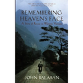 Remembering Heaven's Face: A Story of Rescue in Wartime Vietnam - Paperback