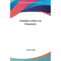 Familiar Letters on Chemistry - Hardcover