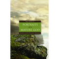 Portraits of a Mature God: Choices in Old Testament Theology - Hardcover