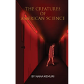 The Creatures of American Science - Paperback