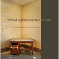 Without Regard to Sex, Race, or Color: The Past, Present, and Future of One Historically Black College - Hardcover