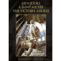 Les 81 Jours a Saint Michel Une Victoire Assuree - Paperback