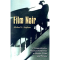 Film Noir: A Comprehensive, Illustrated Reference to Movies, Terms and Persons - Paperback