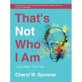 That's Not Who I Am: I Know Better Than That - Paperback
