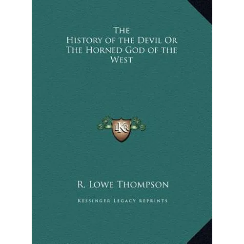 The History of the Devil Or The Horned God of the West - Hardcover