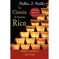 La Ciencia de Hacerse Rico: El Secreto detrás de El Secreto - Paperback
