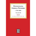 Pennsylvania German Pioneers, Volume #2.: A Publication of the Original Lists of Arrivals in the Port of Philadelphia from 1727 to 1808. - Paperback