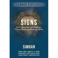 Signs: Sacred Encounters with Pathways, Turning Points, and Divine Guideposts - Paperback