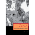 Canar: A Year in the Highlands of Ecuador - Paperback