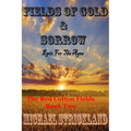 Fields Of Gold And Sorrow - Paperback