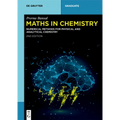 Maths in Chemistry: Numerical Methods for Physical and Analytical Chemistry - Paperback