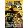 Last Train Outta Kepler-283c - Paperback