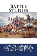 Battle Studies - Paperback