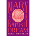 Mary and the Rabbit Dream - Paperback