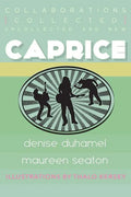 Caprice: Collected, Uncollected, & New Collaborations - Paperback