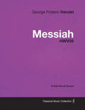 George Frideric Handel - Messiah - HWV56 - A Full Vocal Score - Paperback