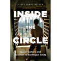 Inside the Circle: Queer Culture and Activism in Northwest China - Paperback
