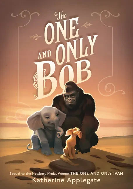 The One and Only Bob - Library Binding