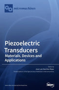 Piezoelectric Transducers: Materials, Devices and Applications - Hardcover