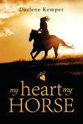 My Heart, My Horse - Paperback