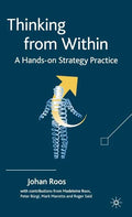 Thinking from Within: A Hands-On Strategy Practice - Hardcover