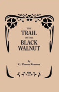Trail of the Black Walnut [Second Edition, 1965] - Paperback