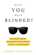 Have You Been Blinded? - Paperback