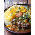 50 Western Comfort Recipes for Home - Paperback