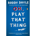 Oh, Play That Thing - Paperback