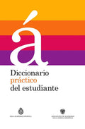 Diccionario Práctico del Estudiante / Practical Dictionary for Students: Diccionario Español - Hardcover
