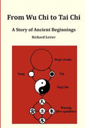 From Wu Chi to Tai Chi: A Story of Ancient Beginnings - Paperback